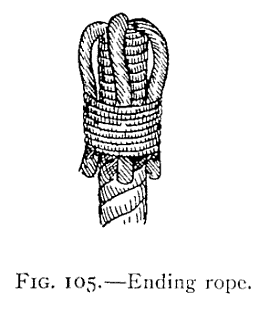 Illustration: FIG. 105.Ending rope.